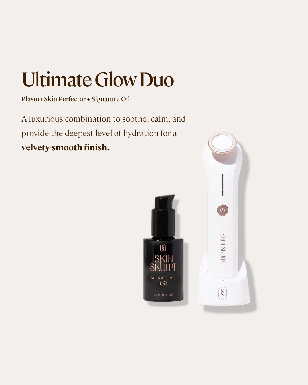 Ultimate Glow Duo from Skin Skulpt with the Plasma Skin Perfector and Signature Oil