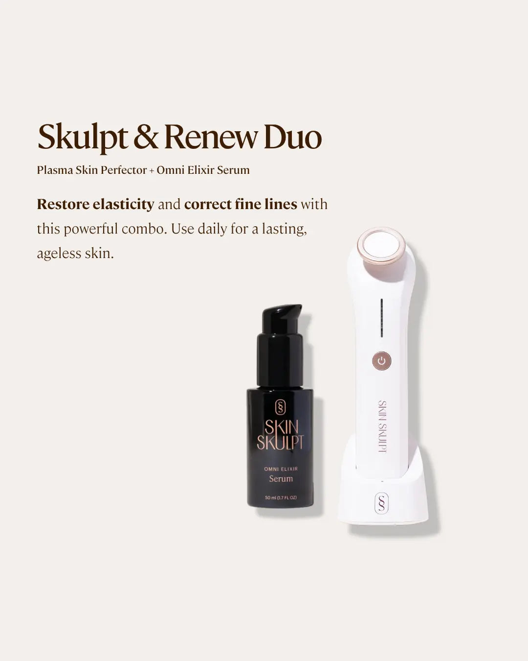Skulpt & Renew Duo from Skin Skulpt with the Plasma Skin Perfector and Omni Elixir Serum